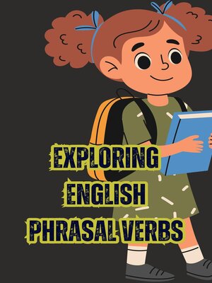 cover image of Exploring English Phrasal Verbs